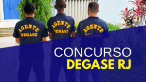 Concurso Degase: dicas sobre carreira e progressão profissional