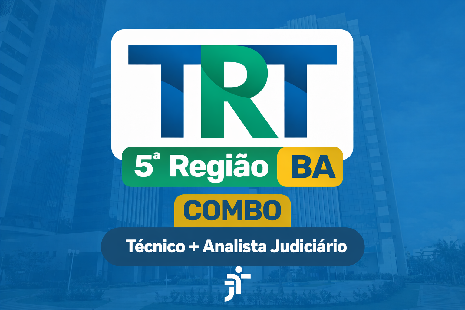 TRT 5 (BA) – TJAA + AJAJ