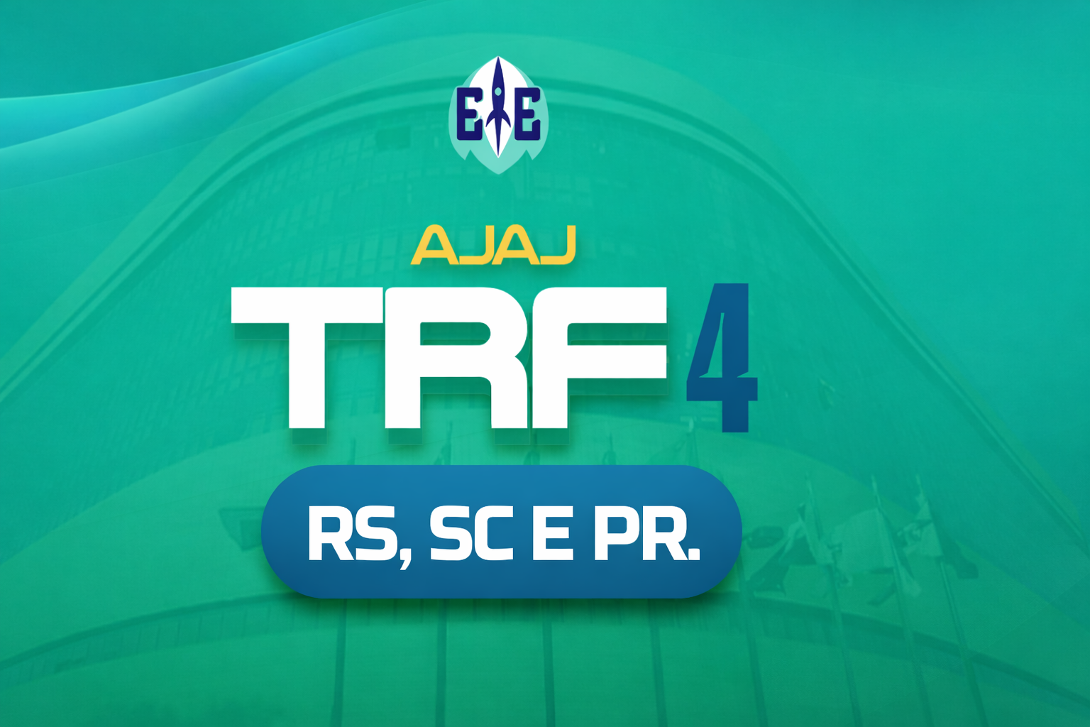 Tribunal Regional Federal da 4ª Região – TRF4 (AJAJ)