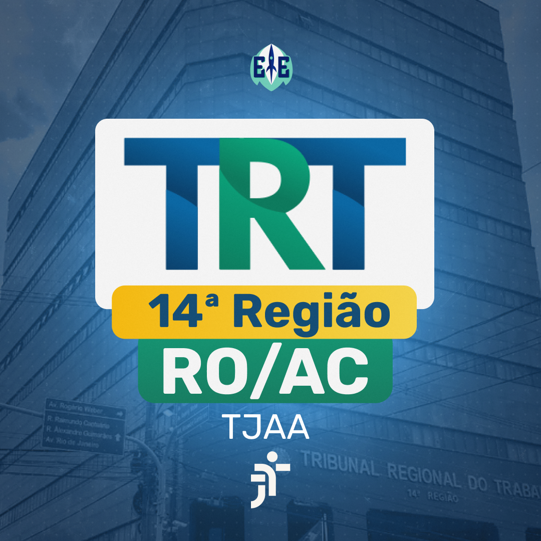 Técnico Judiciário – Área Administrativa (TJAA) – TRT 14 (RO/AC)
