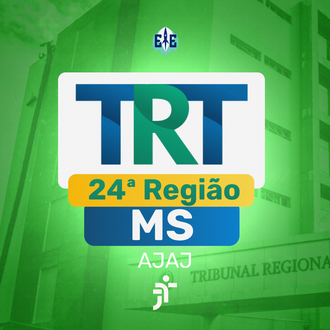 Analista Judiciário – Área Judiciária (AJAJ) – TRT 24 (MS)